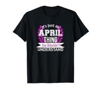 C'est Juste Un Mois d'avril Que Vous ne comprendriez Pas Drôle de nom T-Shirt