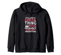 C'est Juste Une Chose Gerda Que Vous ne comprendriez Probablement Pas Sweat à Capuche