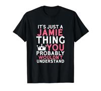 C'est Juste Une Chose Jamie Que Vous ne comprendriez Probablement Pas T-Shirt Graphique avec Valeur, Homme, Noir, S