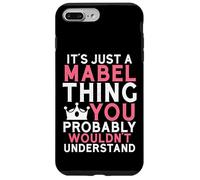 C'est Juste Une Chose Mabel Que Vous ne comprendriez Probablement Pas Coque pour iPhone 7 Plus/8 Plus