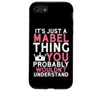 C'est Juste Une Chose Mabel Que Vous ne comprendriez Probablement Pas Coque pour iPhone SE (2020) / 7/8