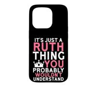 C'est Juste Une Chose Ruth Que Vous ne comprendriez Probablement Pas Coque pour iPhone 15 Pro