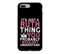 C'est Juste Une Chose Ruth Que Vous ne comprendriez Probablement Pas Coque pour iPhone 7 Plus/8 Plus