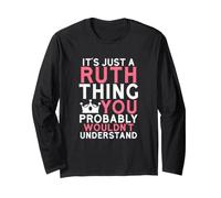 C'est Juste Une Chose Ruth Que Vous ne comprendriez Probablement Pas Manche Longue