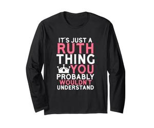 C'est Juste Une Chose Ruth Que Vous ne comprendriez Probablement Pas Manche Longue