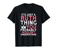 C'est Juste Une Chose Ruth Que Vous ne comprendriez Probablement Pas T-Shirt Graphique avec Valeur, Homme, Noir, M