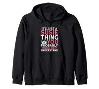 C'est Juste Une Chose Susie Que Vous ne comprendriez Probablement Pas Sweat à Capuche