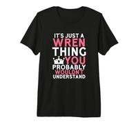 C'est Juste Une Mauvaise Chose Que Vous ne comprendriez Probablement Pas T-Shirt Haut de Gamme