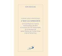 Exhortation Apostolique - C'est La Confiance Sur La Confiance En L'amour Misécordieux De Dieu