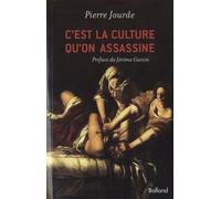 C'est la culture qu'on assassine