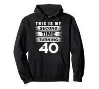 C'est la deuxième fois que je fête mes 40 ans, Crew 40e Sweat à Capuche