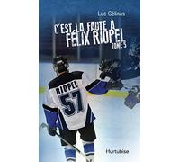C'est la faute a felix riopel v 05