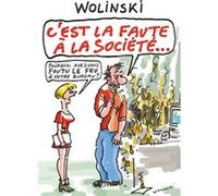 C'est la faute à la société.