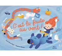 C'est la faute au vent ! - Pas simple, de faire un gâteau ! - dès 3 ans