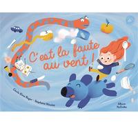 C'est la faute au vent ! - Cécile Elma Roger - Nathan - cartonné - Album jeunesse