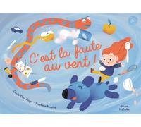 C'est la faute au vent ! - Pas simple, de faire un gâteau ! - dès 3 ans