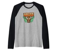 C'est la faute du Forfait de Boissons Tiki Bar Vacation Cruiser Manche Raglan