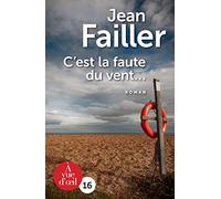 C'est la faute du vent…