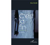 Ilire Zajmi – C'est la fin – Poésie – Broché