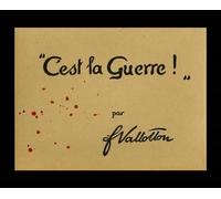 C'est la guerre (coffret) + fac-similé + 6 gravures - Vallotton - Reunion Des Musees Nationaux - Coffret - Beau livre