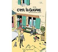 C'est la guerre: Journal d'une famille confinée
