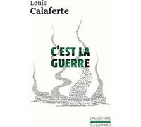 C'est la guerre Louis Calaferte (Auteur)