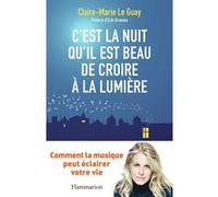 C'est la nuit qu'il est beau de croire à la lumière – Comment la musique peut éclairer votre vie