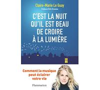 C'est la nuit qu'il est beau de croire à la lumière – Comment la musique peut éclairer votre vie