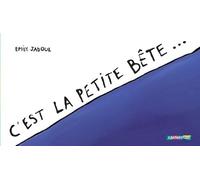 C'est la petite bête...