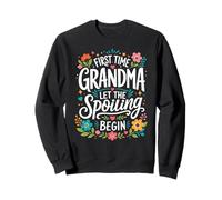 C'est la première Fois Que Grand-mère Laisse Le gâchis Commencer Sweatshirt