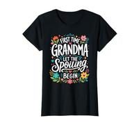 C'est la première Fois Que Grand-mère Laisse Le gâchis Commencer T-Shirt