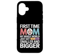 C'est la première Fois Que Je suis Maman, Mon Monde Entier est Plus Petit Coque pour iPhone 16