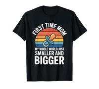 C'est la première Fois Que Je suis Maman, Mon Monde Entier est Plus Petit T-Shirt