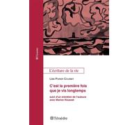 C'est la première fois que je vis longtemps Suivi d'un entretien de l'auteure avec Marion Rousset - Lise Poirier-Courbet - Teraedre - broché - Récit