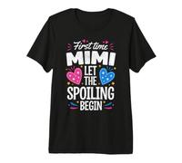 C'est la première Fois Que Mimi Laisse Le gâter. Fière Grand-mère T-Shirt Haut de Gamme