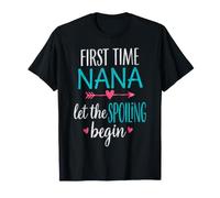 C'est la première Fois Que Nana Laisse Le gâter. Fière Grand-mère T-Shirt