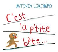 C'est la p'tite bête