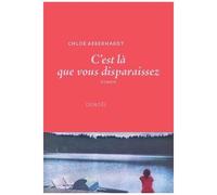 Chloe Aeberhardt – C'est là que vous disparaissez – Roman – Broché – Éditions Denoël