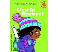 C'est la rentrée ! - Amélie Graux - Gallimard jeunesse - Poche - Album jeunesse dès 3 ans