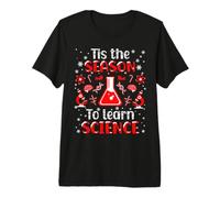 C'est la Saison pour Apprendre Les Sciences - Funny Christmas Teacher T-Shirt Haut de Gamme