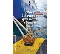 C’est la vague qui nous sépare