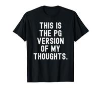 C'est la Version pg de Mes pensées T-Shirt