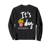 C'est la Vie des Enseignants Sweatshirt