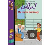 C'est la vie Lulu, Tome 24: Ma copine déménage