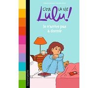 C'est la vie Lulu, Tome 34: Je n'arrive pas à dormir
