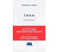C'est la vie Mohamed El Khatib (Auteur)