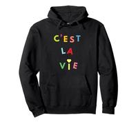 C'est La Vie, Parisian Life, French Gift Happy Vibes, Color Sweat à Capuche