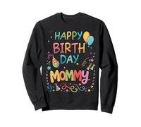 C'est l'anniversaire de ma Maman Sweatshirt