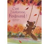 C'est l'automne, Ferdinand !