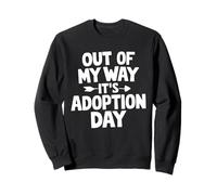 C'est Le Jour de l'adoption, C'est Le Jour de l'adoption, Une Famille d'accueil Amusante Sweatshirt